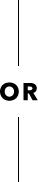 OR